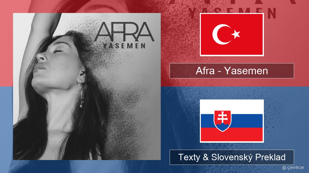 Afra (TUR) – Yasemen Turecký Texty & Slovenský Preklad