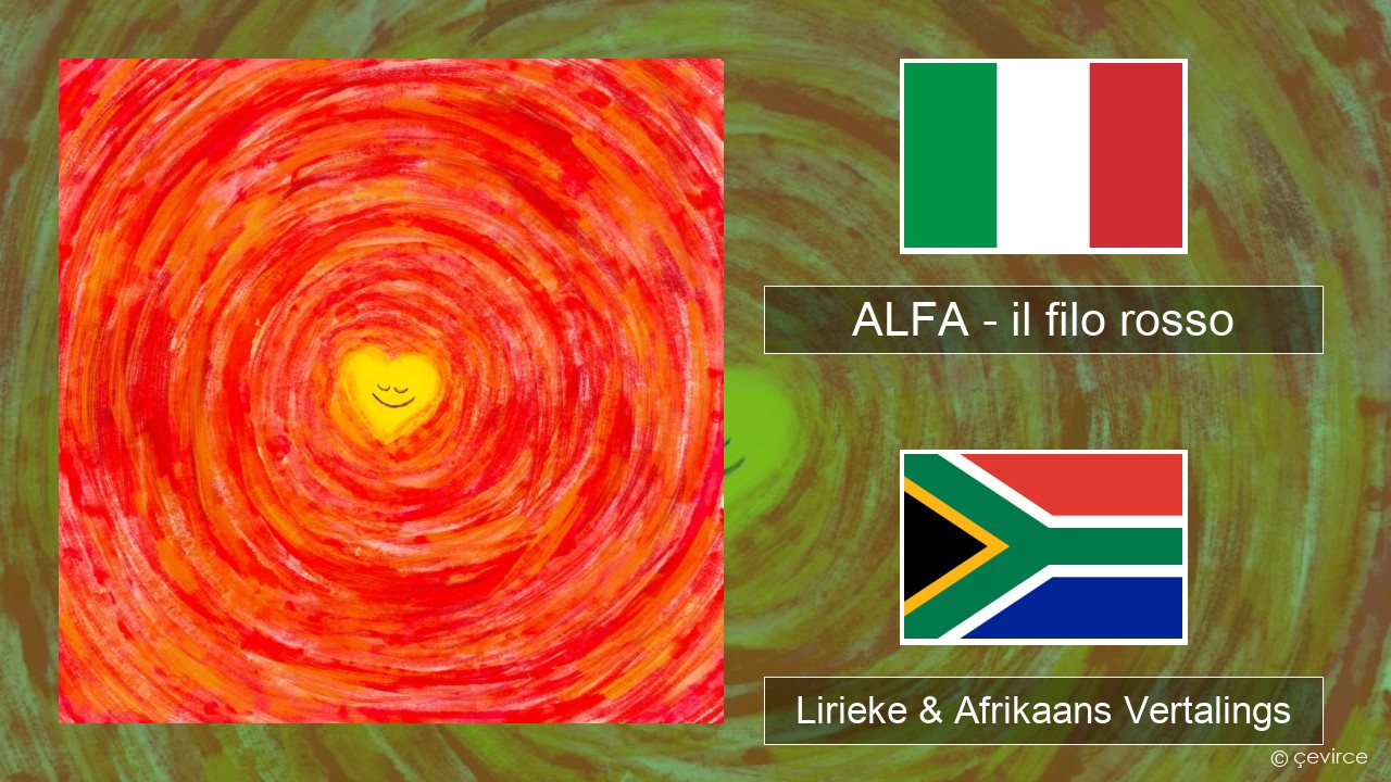 ALFA – il filo rosso Italiaanse Lirieke & Afrikaans Vertalings