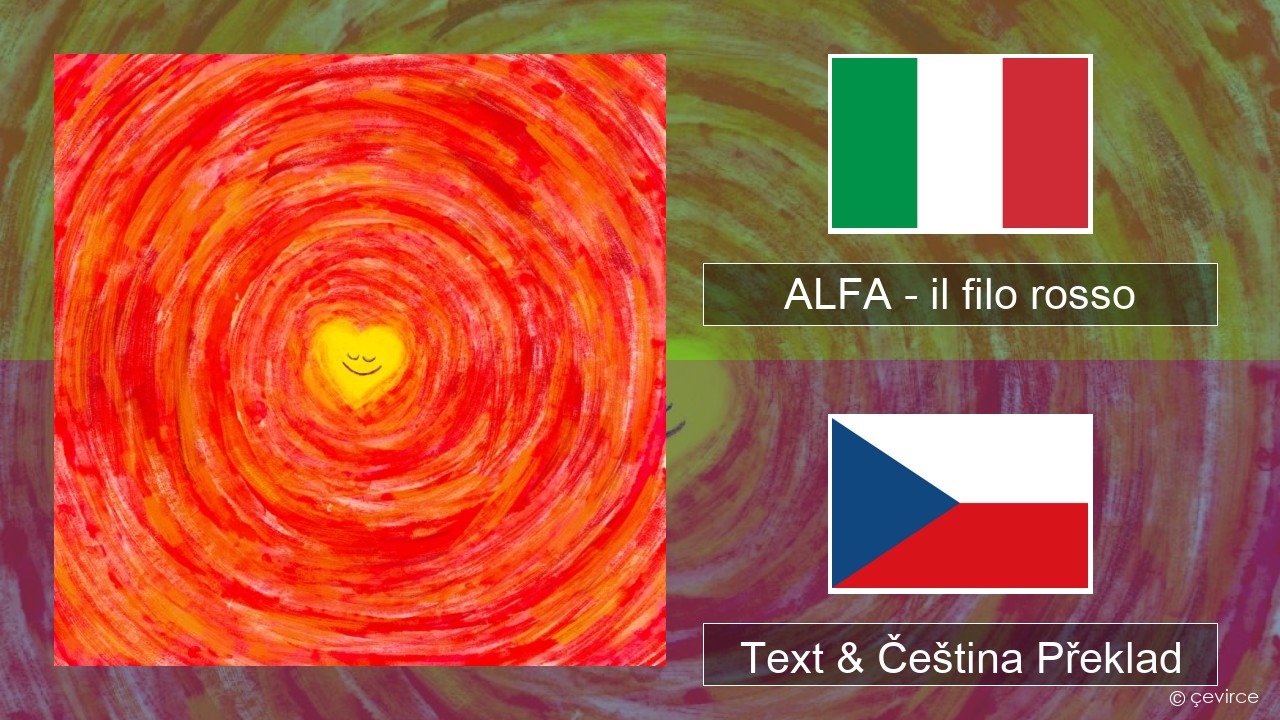 ALFA – il filo rosso Italský Text & Čeština Překlad