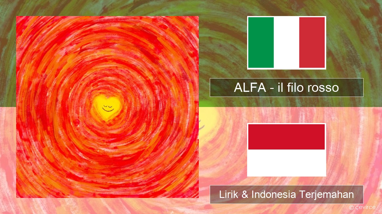 ALFA – il filo rosso Italia Lirik & Indonesia Terjemahan