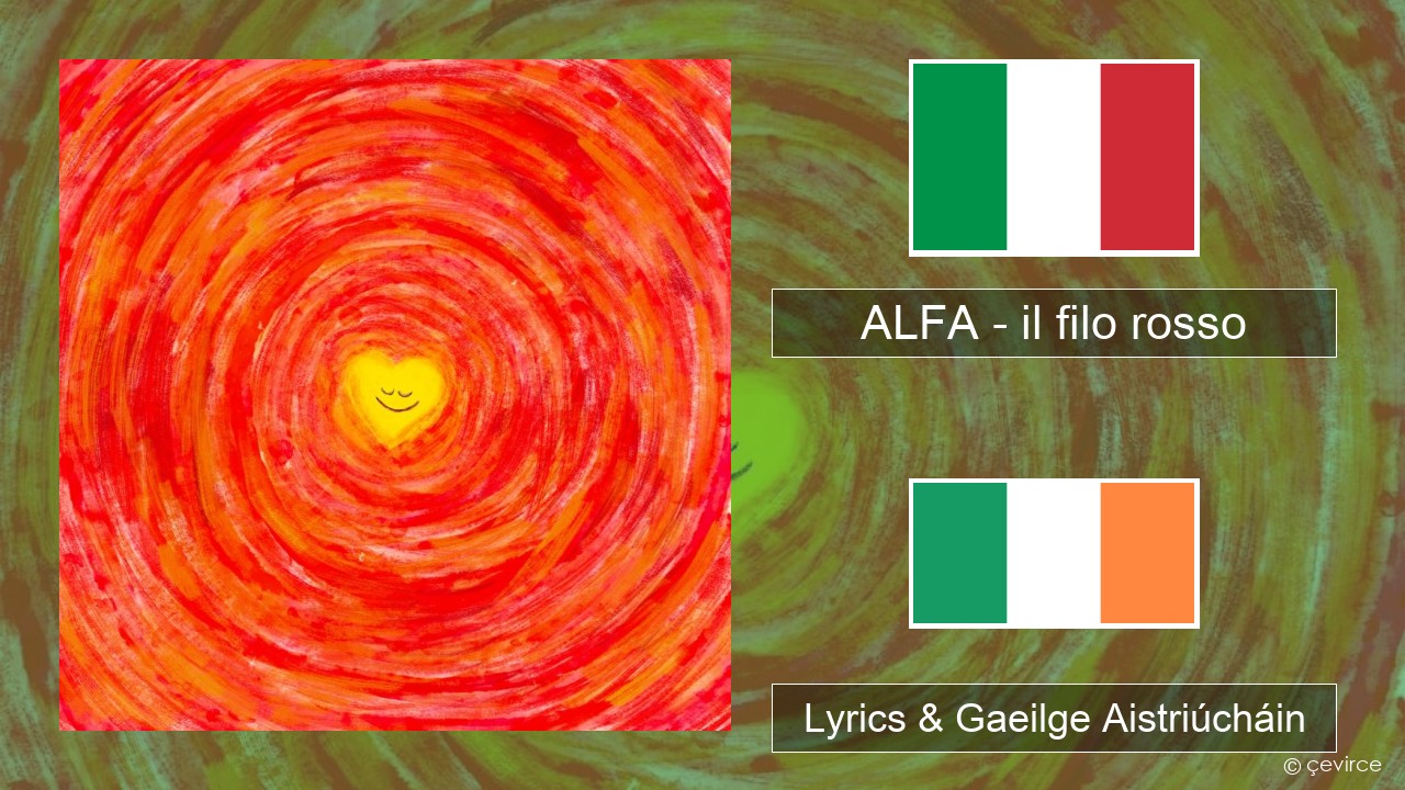 ALFA – il filo rosso Iodáilis Lyrics & Gaeilge Aistriúcháin