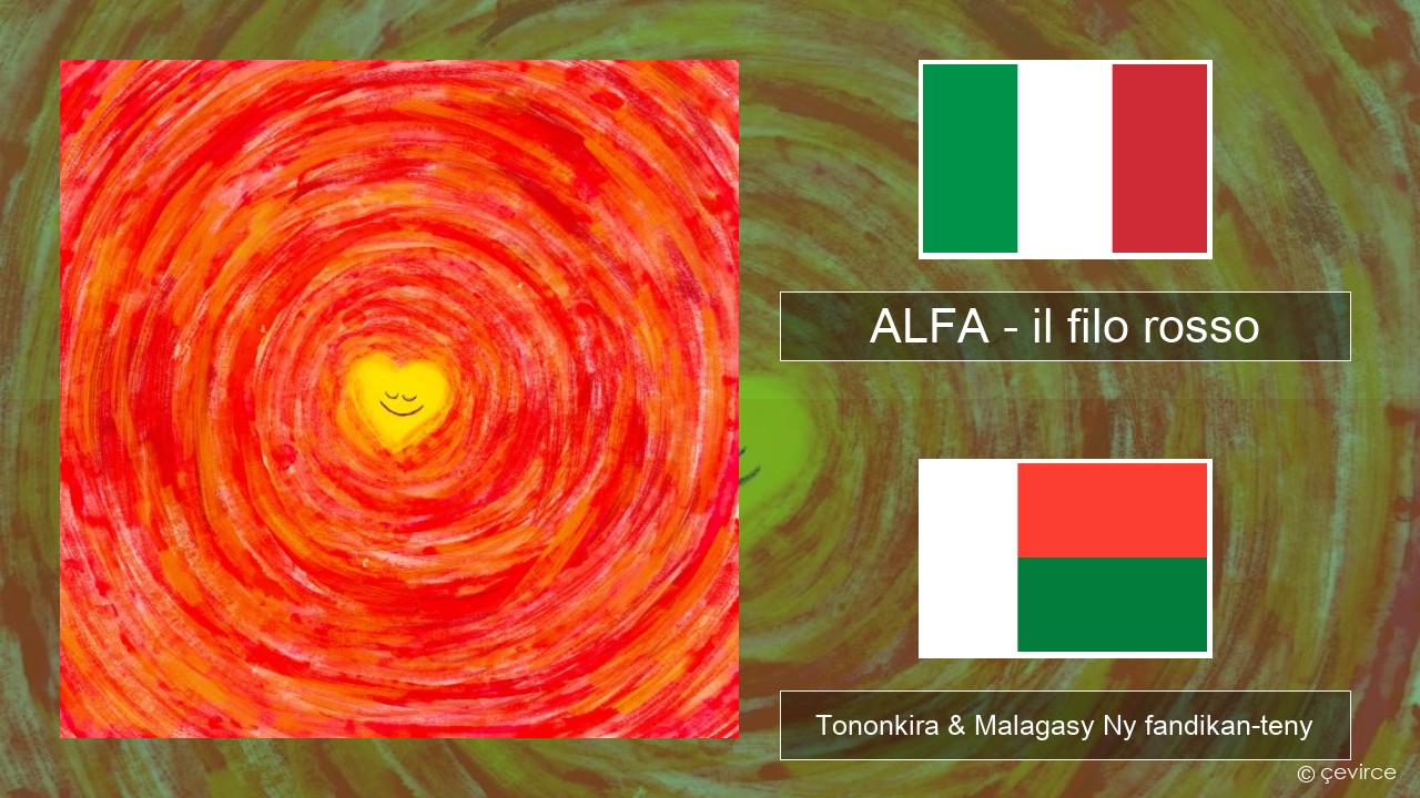 ALFA – il filo rosso Italiana Tononkira & Malagasy Ny fandikan-teny