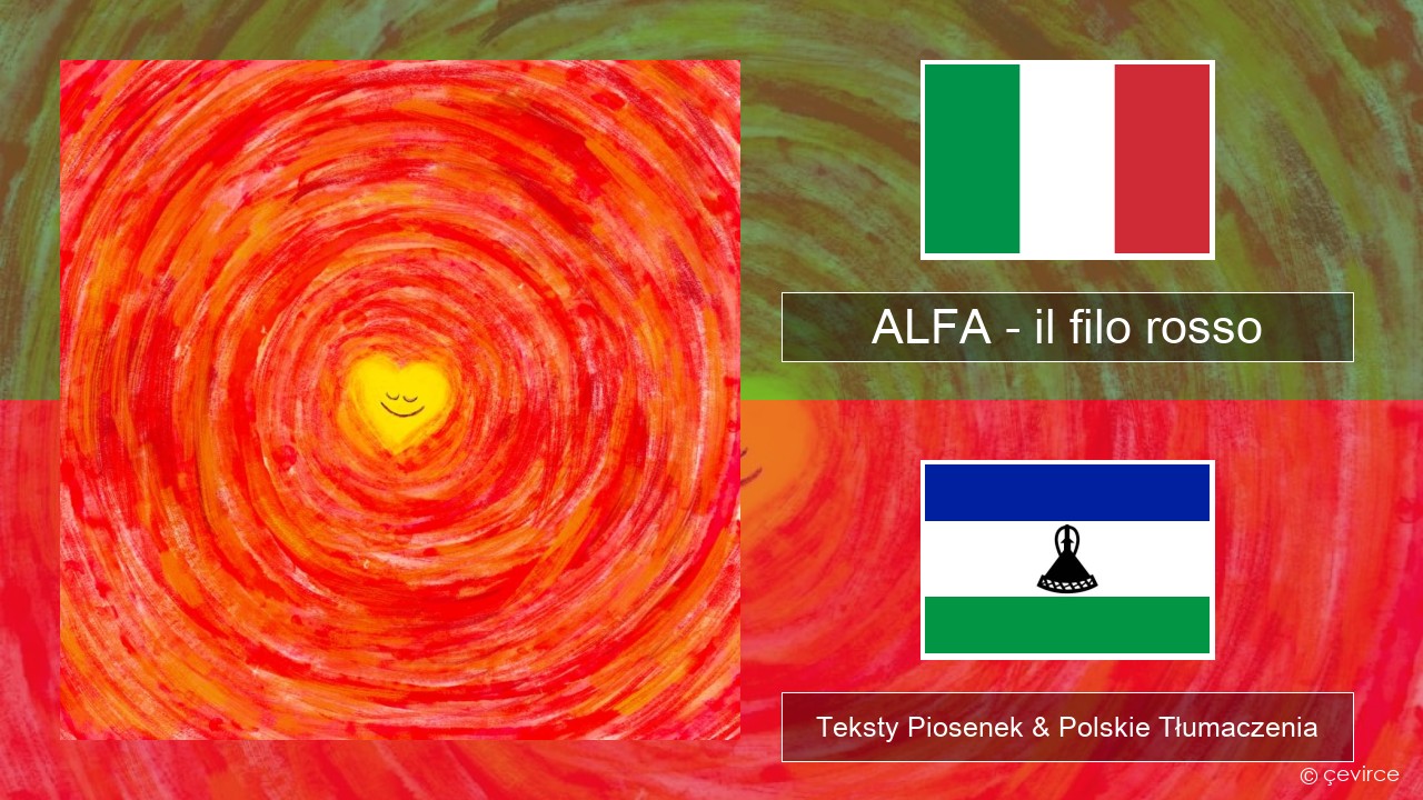 ALFA – il filo rosso Włoski Teksty Piosenek & Polskie Tłumaczenia