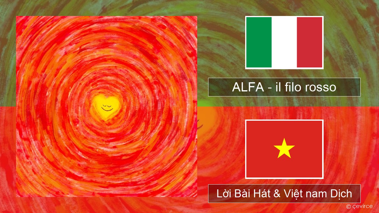 ALFA – il filo rosso Ý Lời Bài Hát & Việt nam Dịch