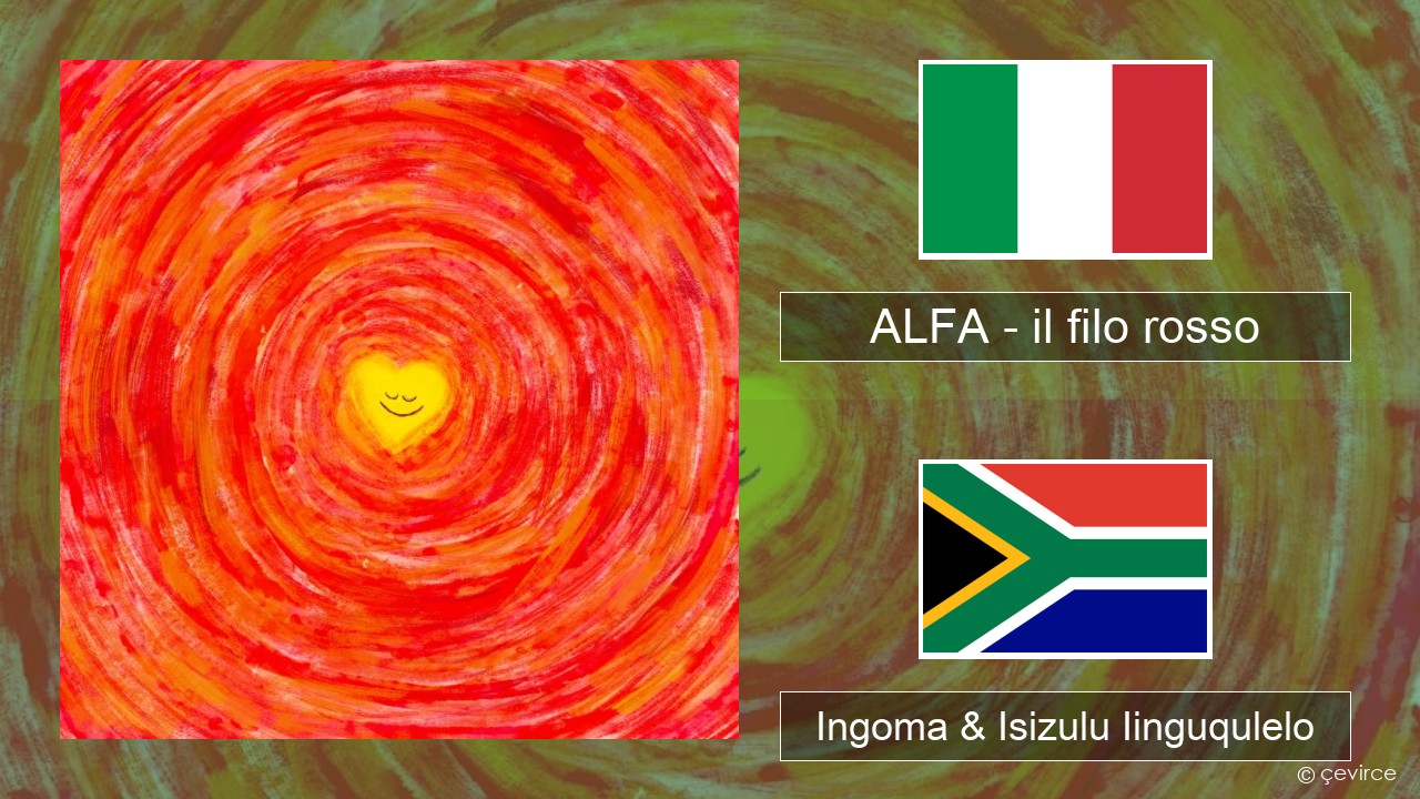 ALFA – il filo rosso Isi-Italian Ingoma & Isizulu Iinguqulelo