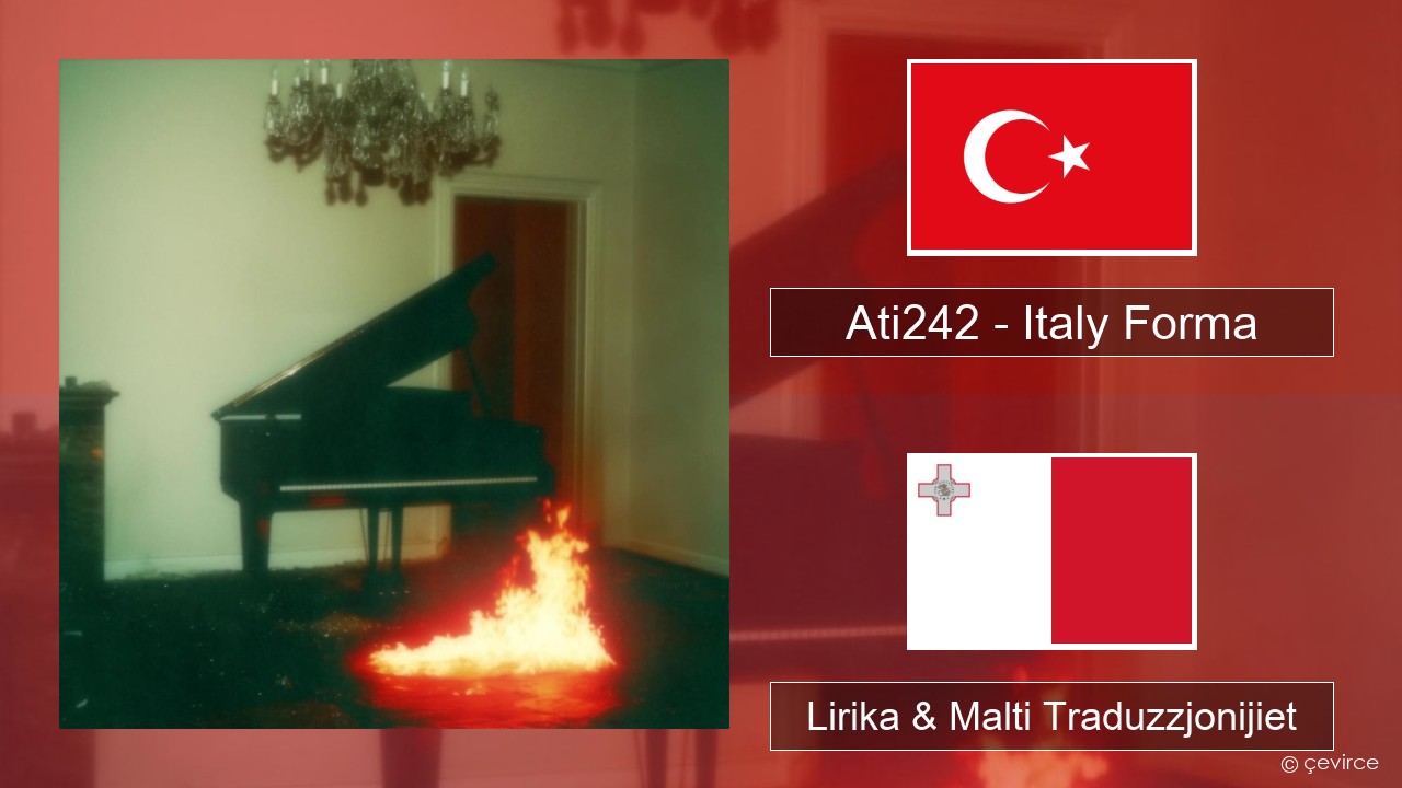 Ati242 – Italy Forma Tork Lirika & Malti Traduzzjonijiet