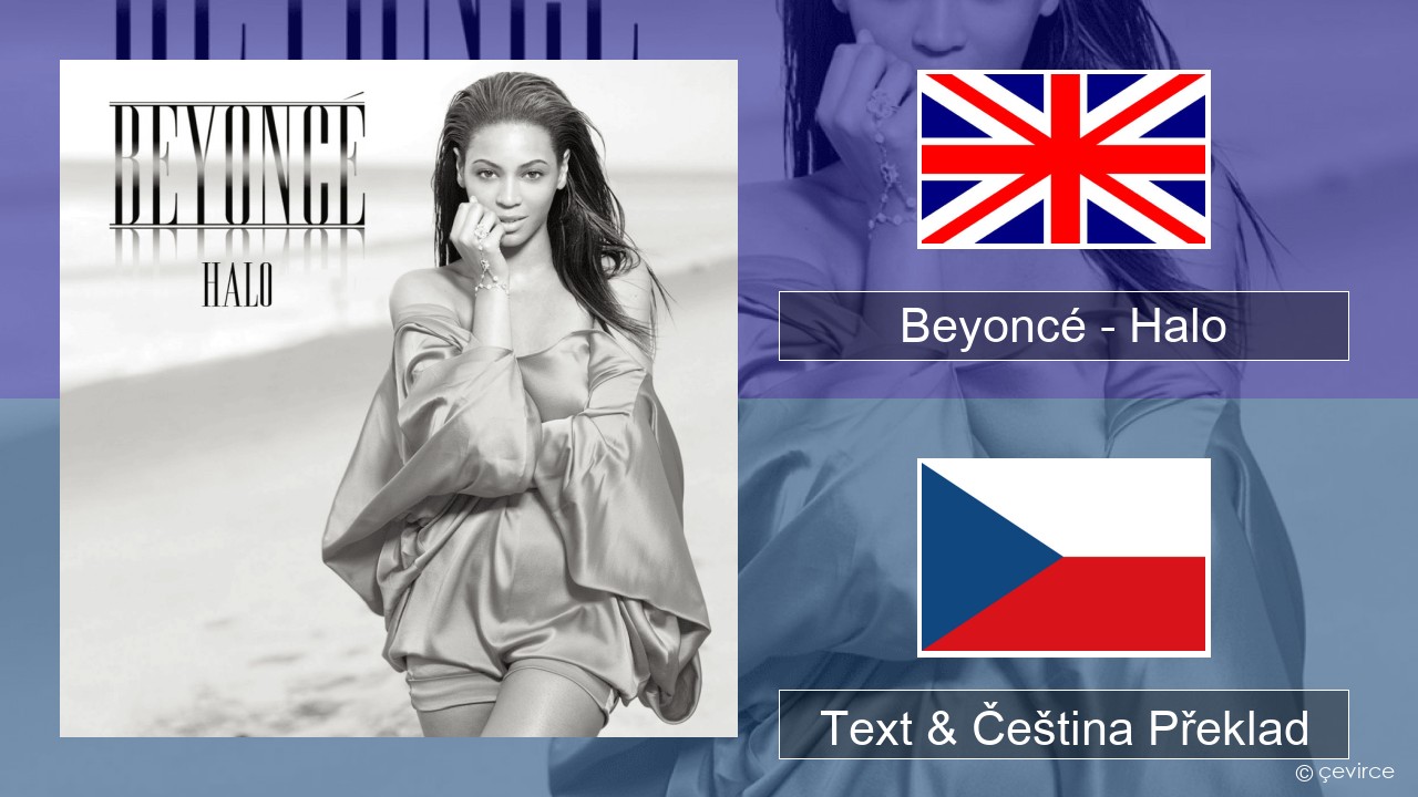 Beyoncé – Halo Anglický Text & Čeština Překlad