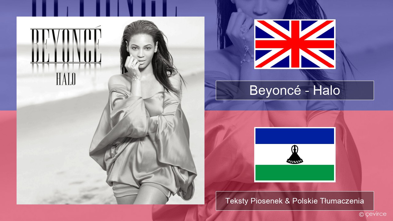 Beyoncé – Halo Polski Teksty Piosenek & Polskie Tłumaczenia