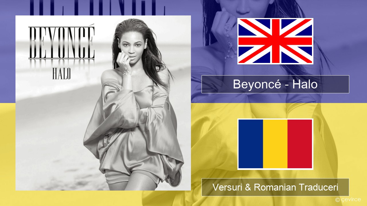 Beyoncé – Halo Română Versuri & Romanian Traduceri