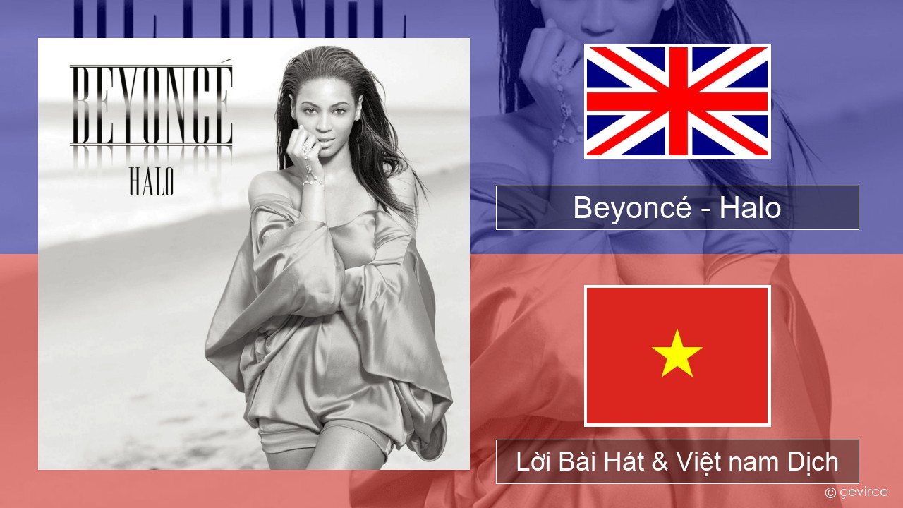 Beyoncé – Halo Tiếng anh Lời Bài Hát & Việt nam Dịch