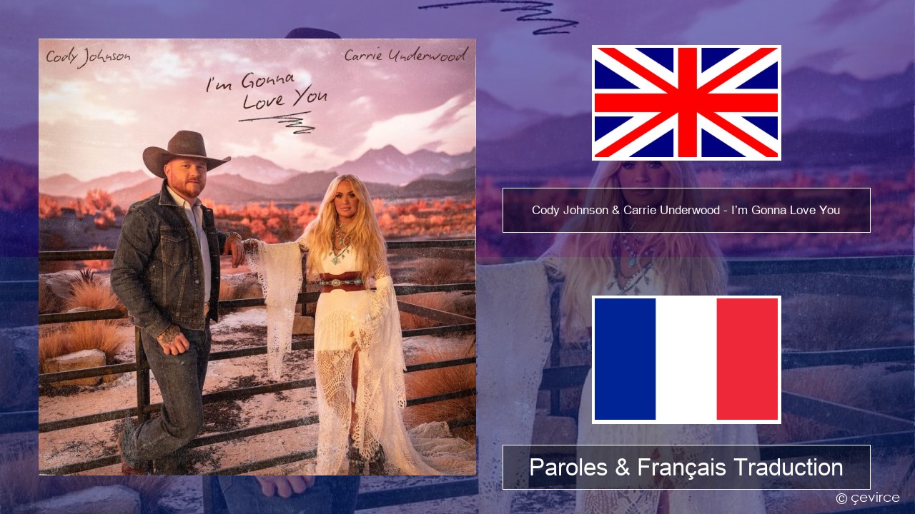 Cody Johnson & Carrie Underwood – I’m Gonna Love You Anglais Paroles & Français Traduction