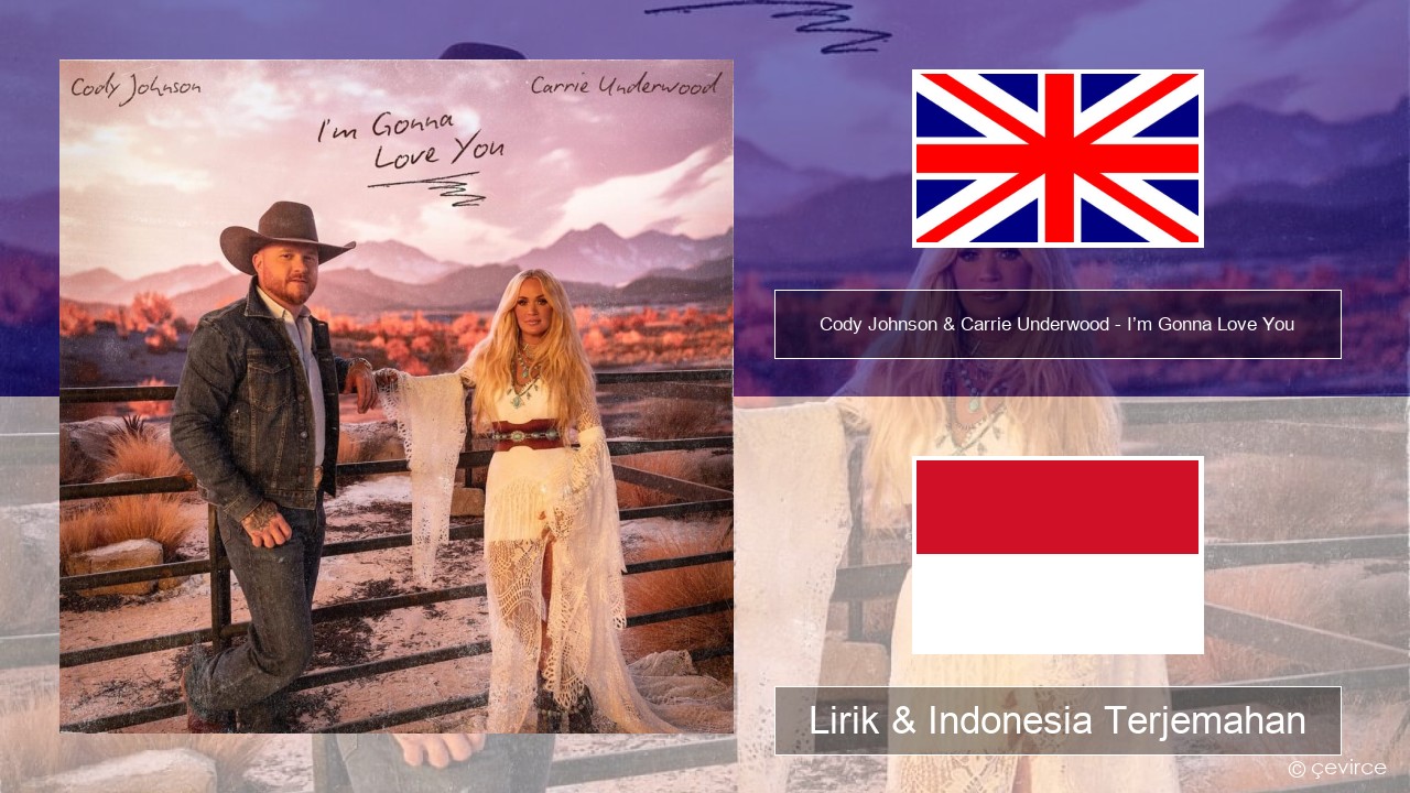 Cody Johnson & Carrie Underwood – I’m Gonna Love You Bahasa Indonesia Lirik & Indonesia Terjemahan