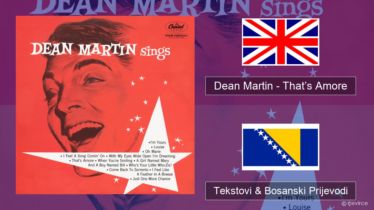 Dean Martin – That’s Amore Engleski Tekstovi & Bosanski Prijevodi