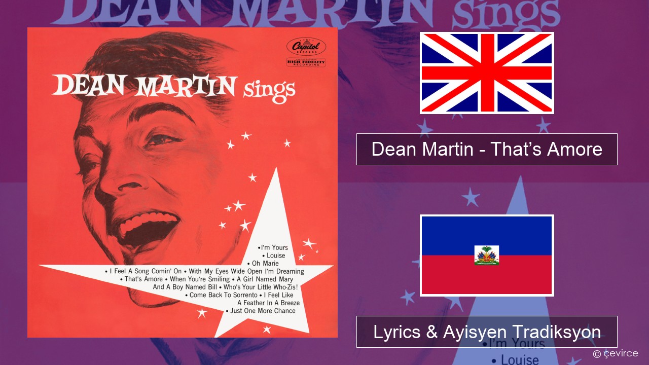 Dean Martin – That’s Amore Angle Lyrics & Ayisyen Tradiksyon