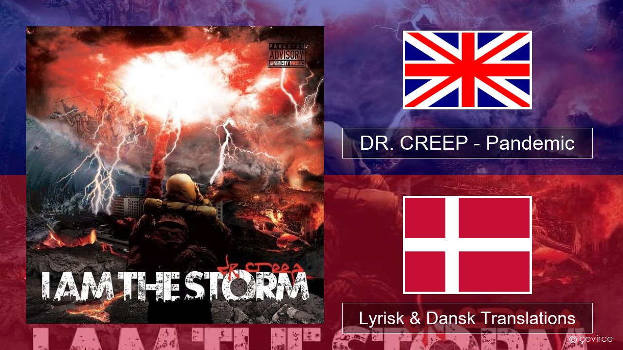 DR. CREEP – Pandemic Engelsk Lyrisk & Dansk Translations