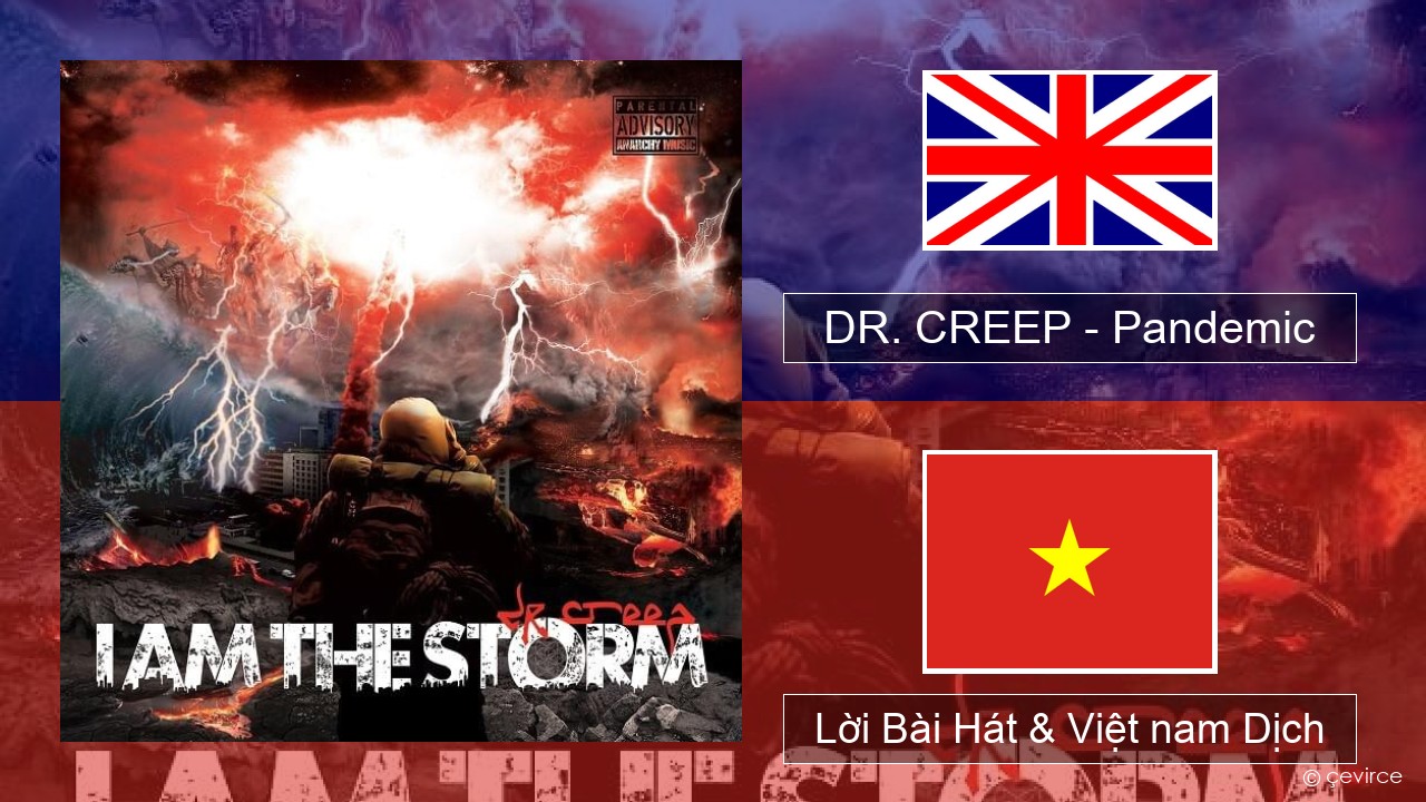 DR. CREEP – Pandemic Tiếng anh Lời Bài Hát & Việt nam Dịch