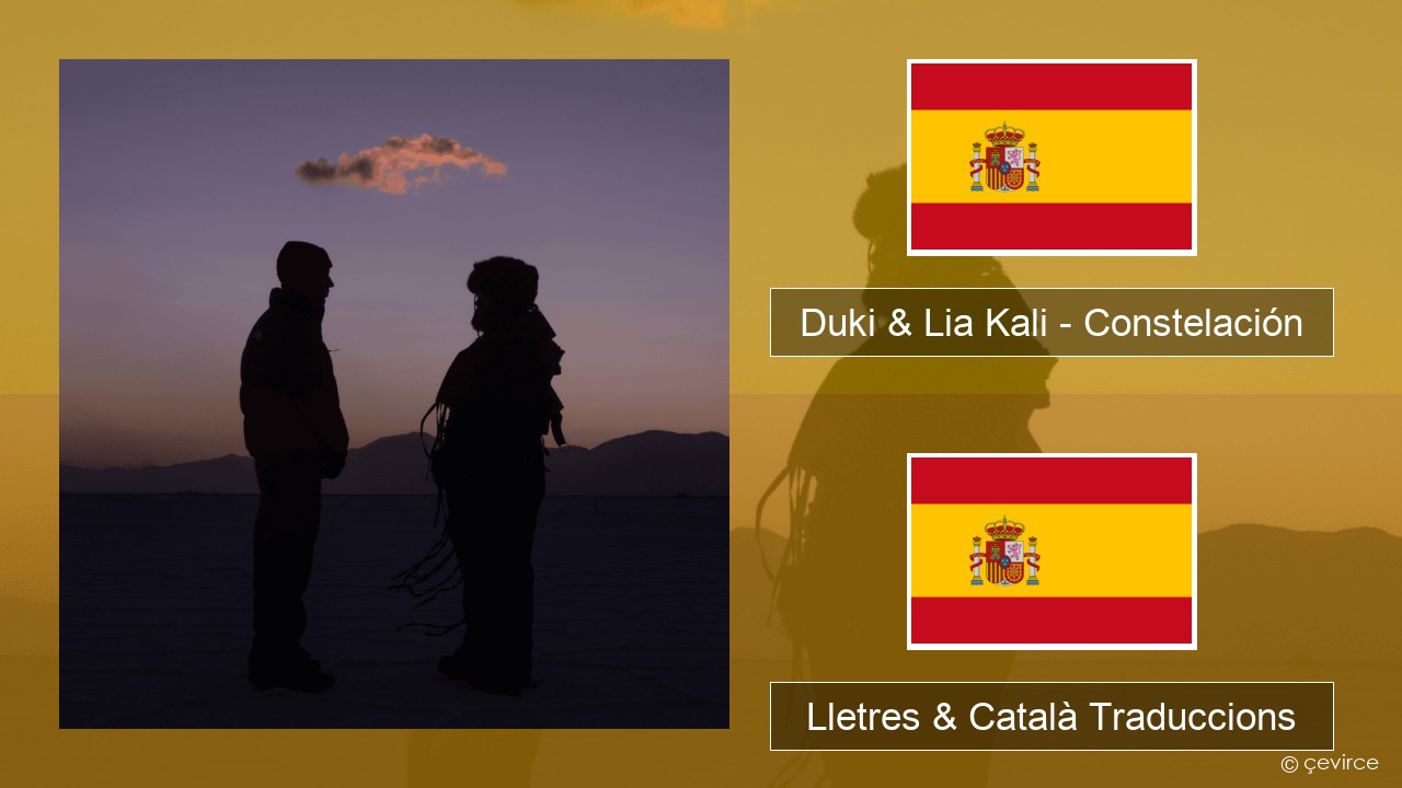 Duki & Lia Kali – Constelación Espanyol Lletres & Català Traduccions