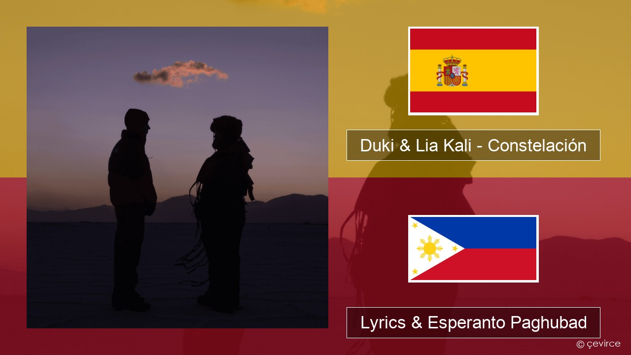 Duki & Lia Kali – Constelación Espanya Lyrics & Esperanto Paghubad