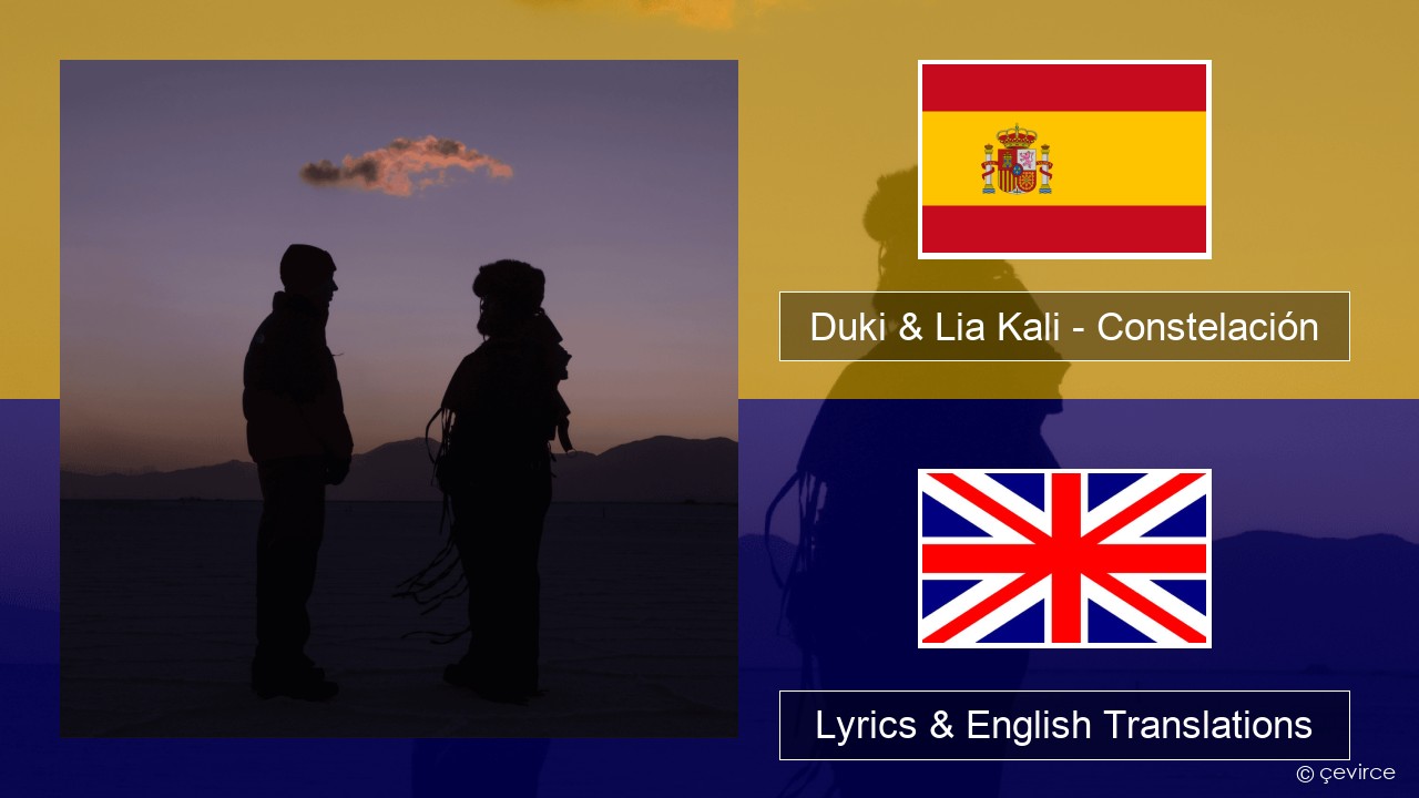 Duki & Lia Kali – Constelación Spanish Lyrics & English Translations