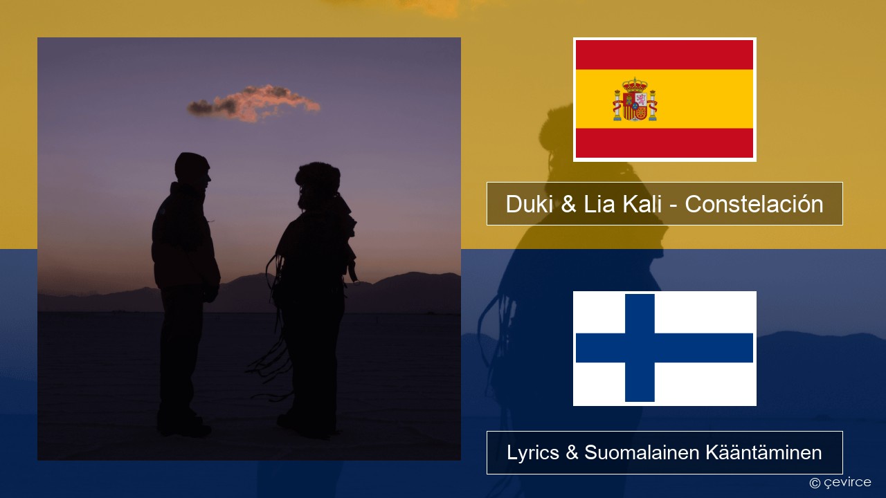 Duki & Lia Kali – Constelación Espanjan Lyrics & Suomalainen Kääntäminen