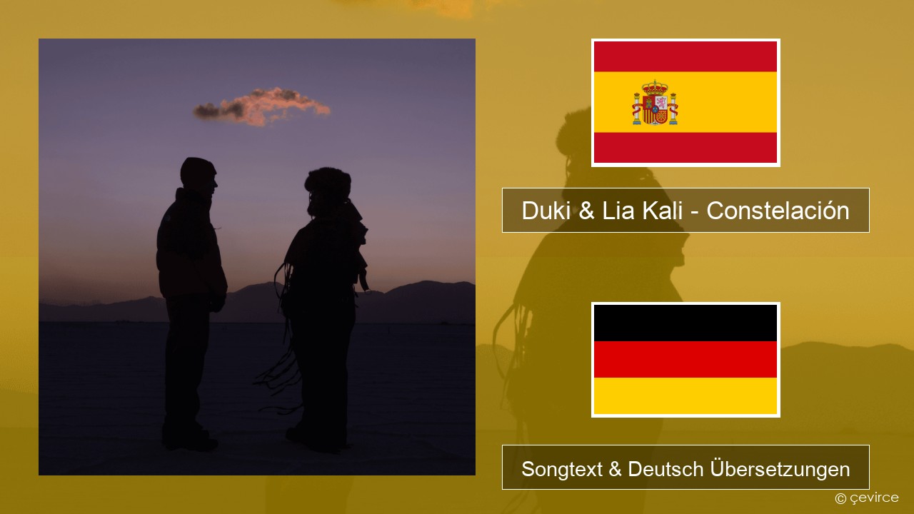 Duki & Lia Kali – Constelación Spanisch Songtext & Deutsch Übersetzungen