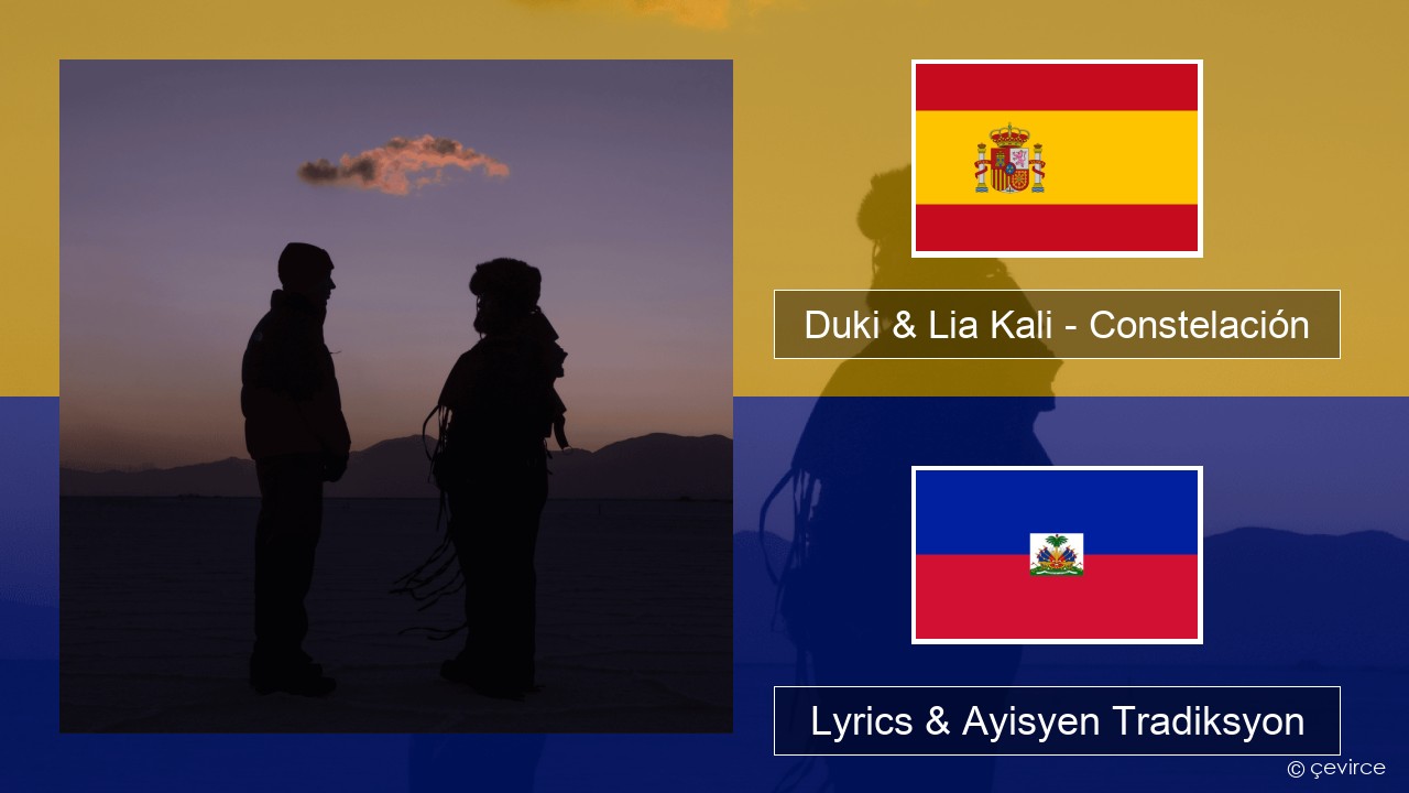 Duki & Lia Kali – Constelación Panyòl Lyrics & Ayisyen Tradiksyon