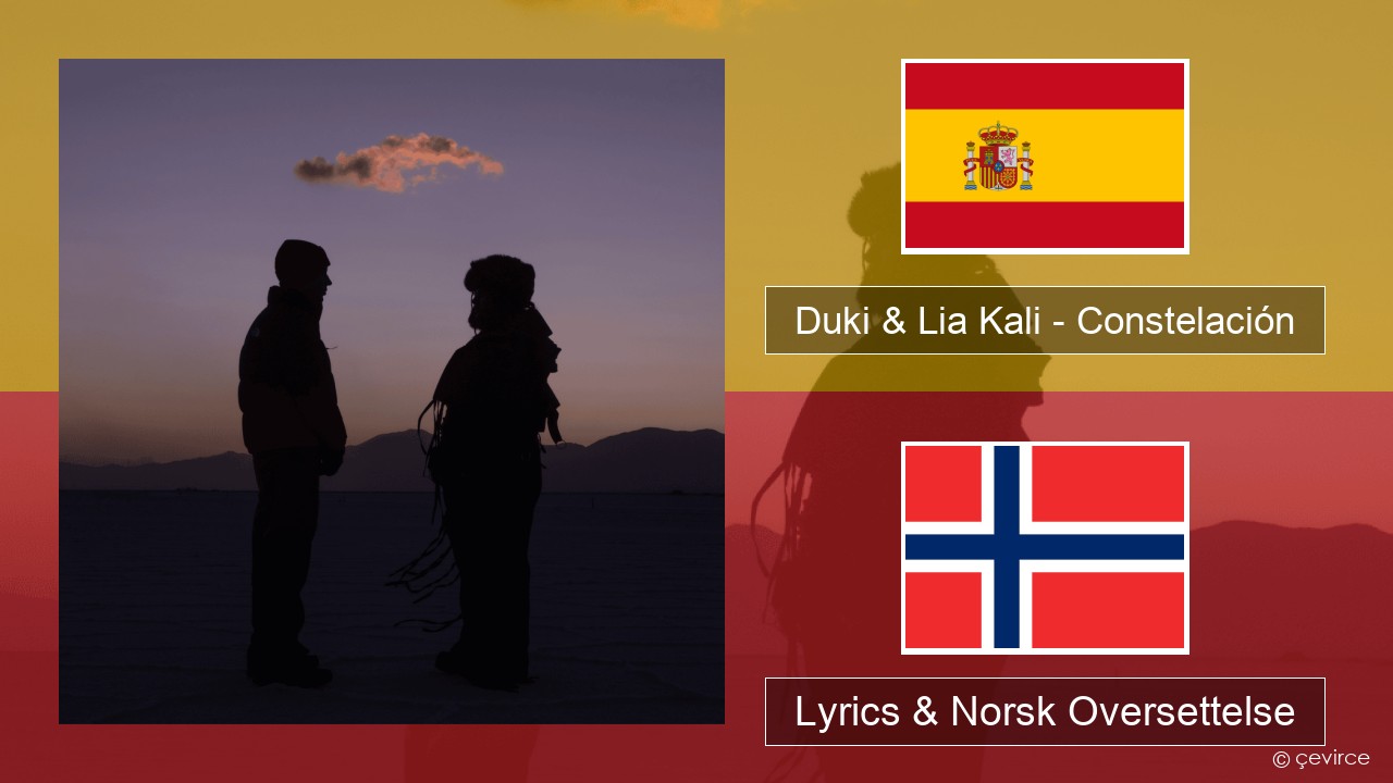 Duki & Lia Kali – Constelación Spansk Lyrics & Norsk Oversettelse