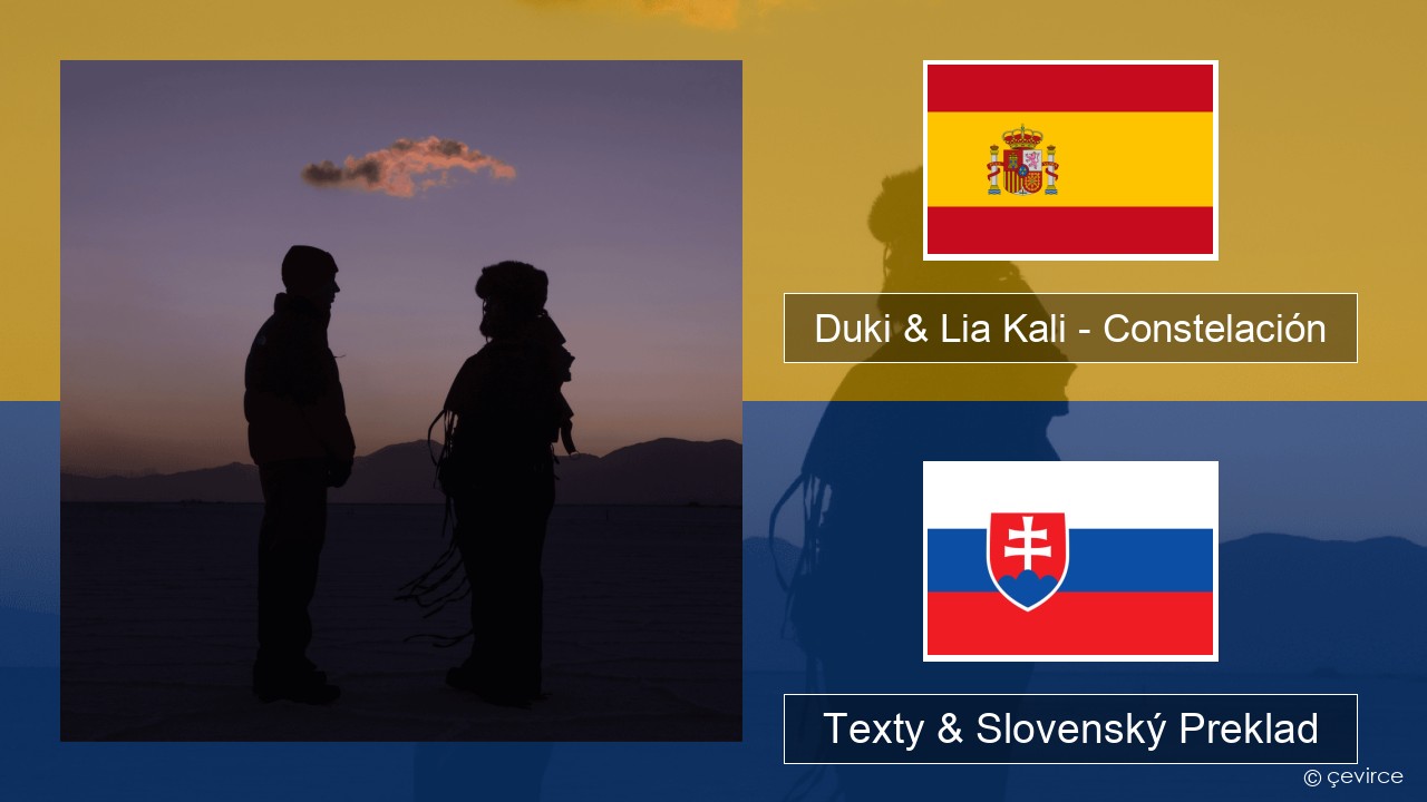 Duki & Lia Kali – Constelación Španielsko Texty & Slovenský Preklad