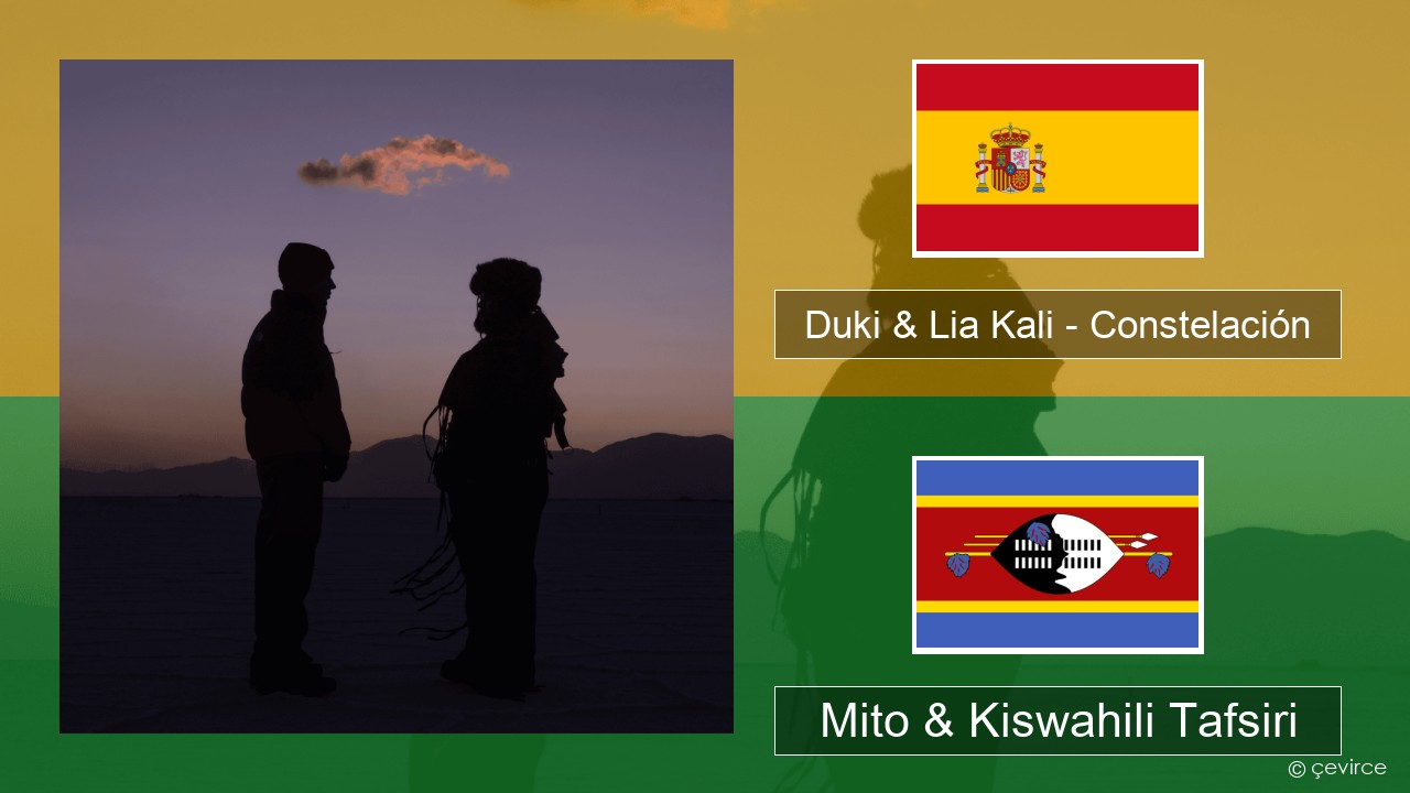 Duki & Lia Kali – Constelación Kihispania Mito & Kiswahili Tafsiri