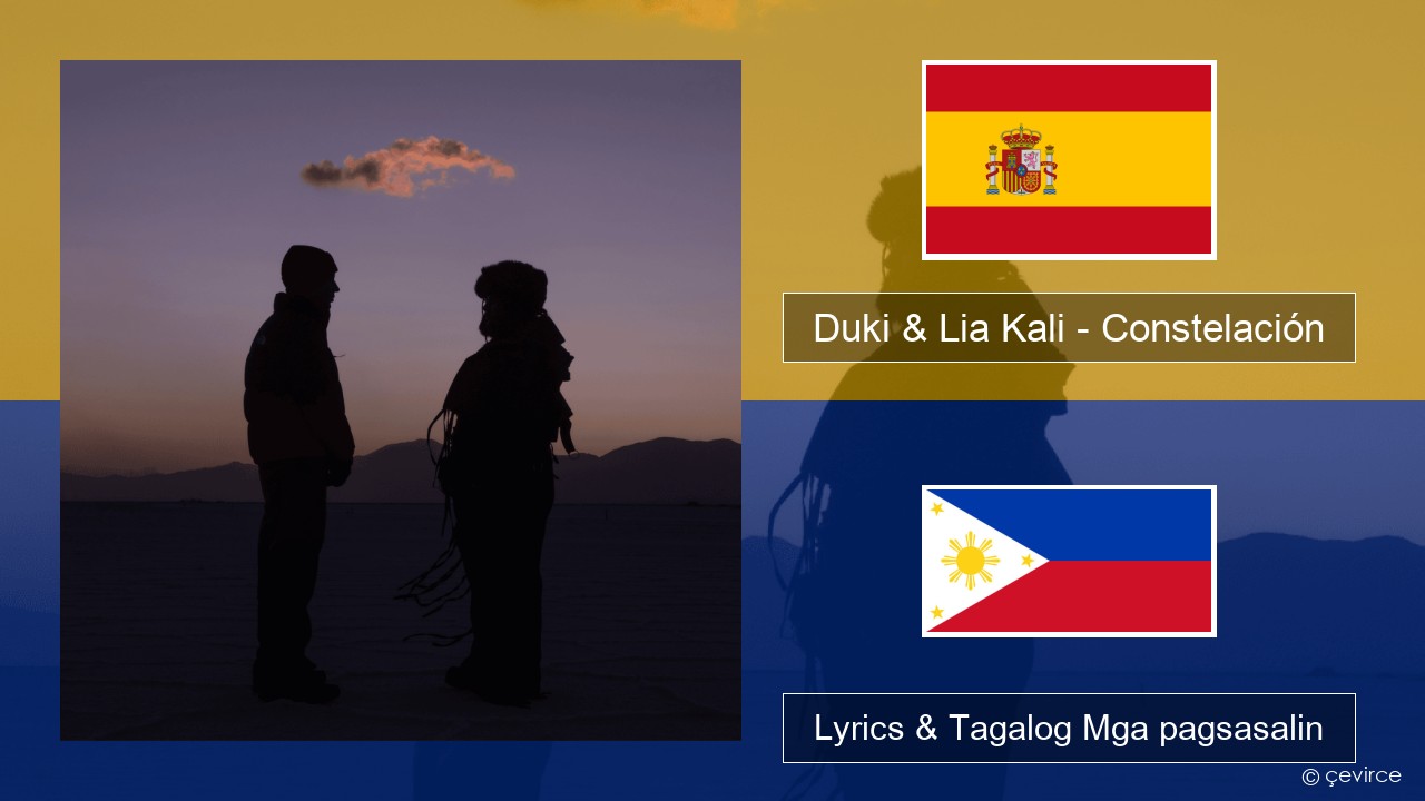 Duki & Lia Kali – Constelación Espanyol Lyrics & Tagalog Mga pagsasalin