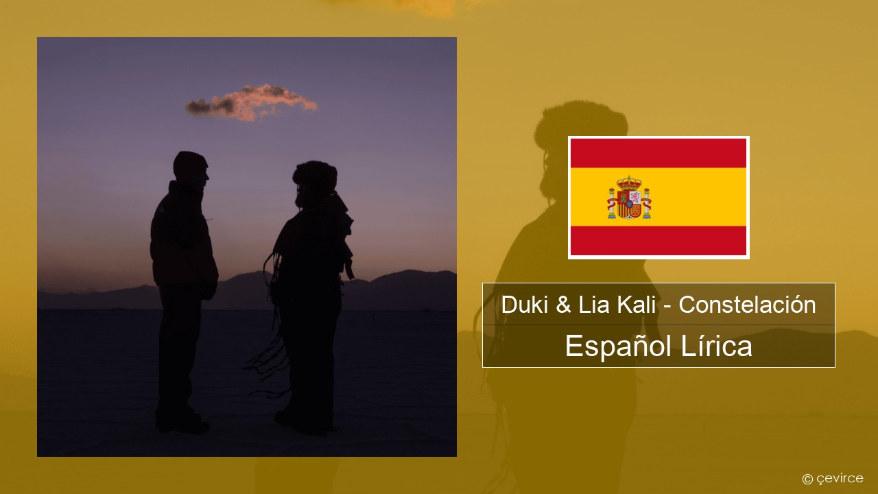 Duki & Lia Kali – Constelación Español Lírica