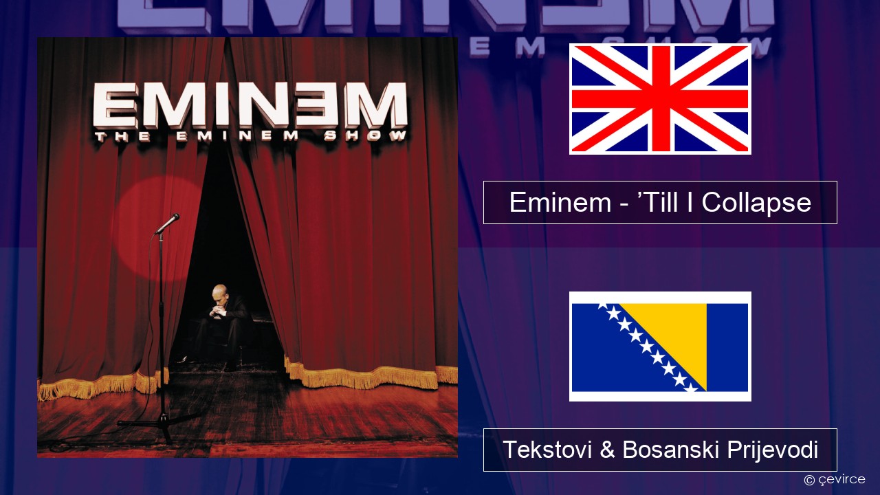 Eminem – ’Till I Collapse Engleski Tekstovi & Bosanski Prijevodi