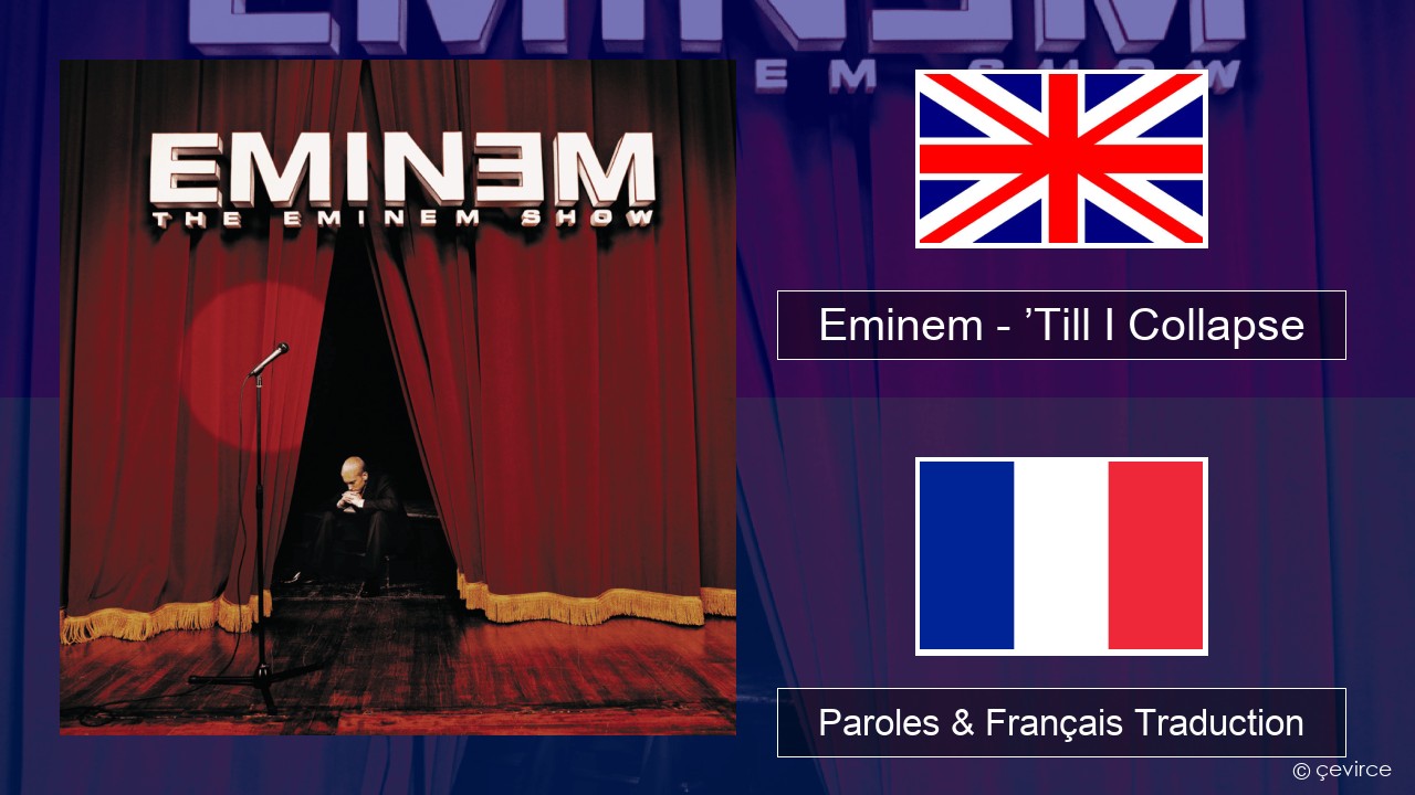 Eminem – ’Till I Collapse Anglais Paroles & Français Traduction