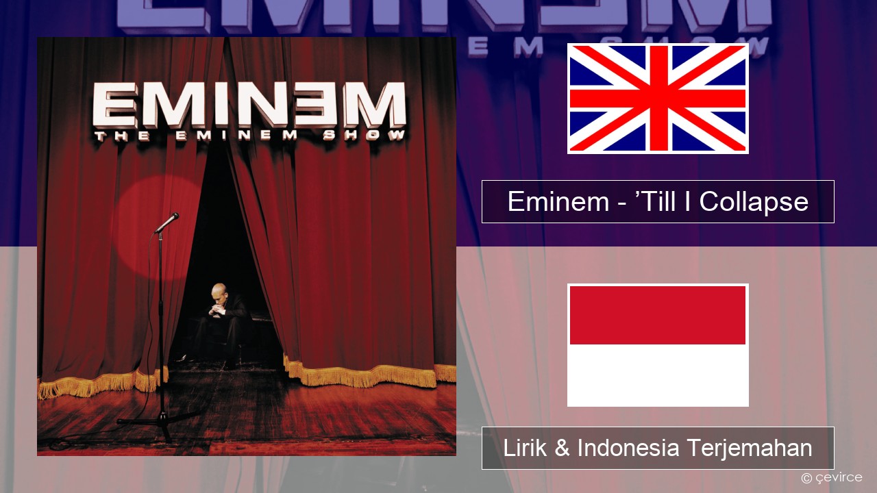 Eminem – ’Till I Collapse Bahasa Indonesia Lirik & Indonesia Terjemahan