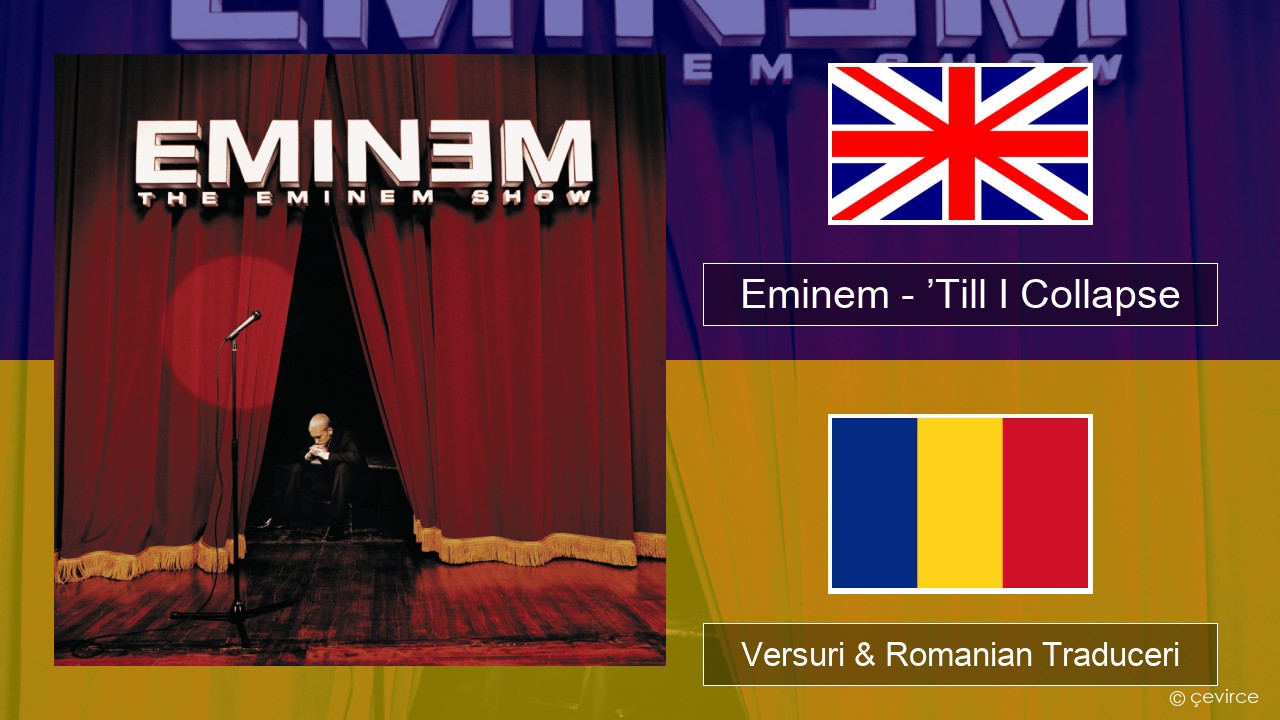 Eminem – ’Till I Collapse Română Versuri & Romanian Traduceri