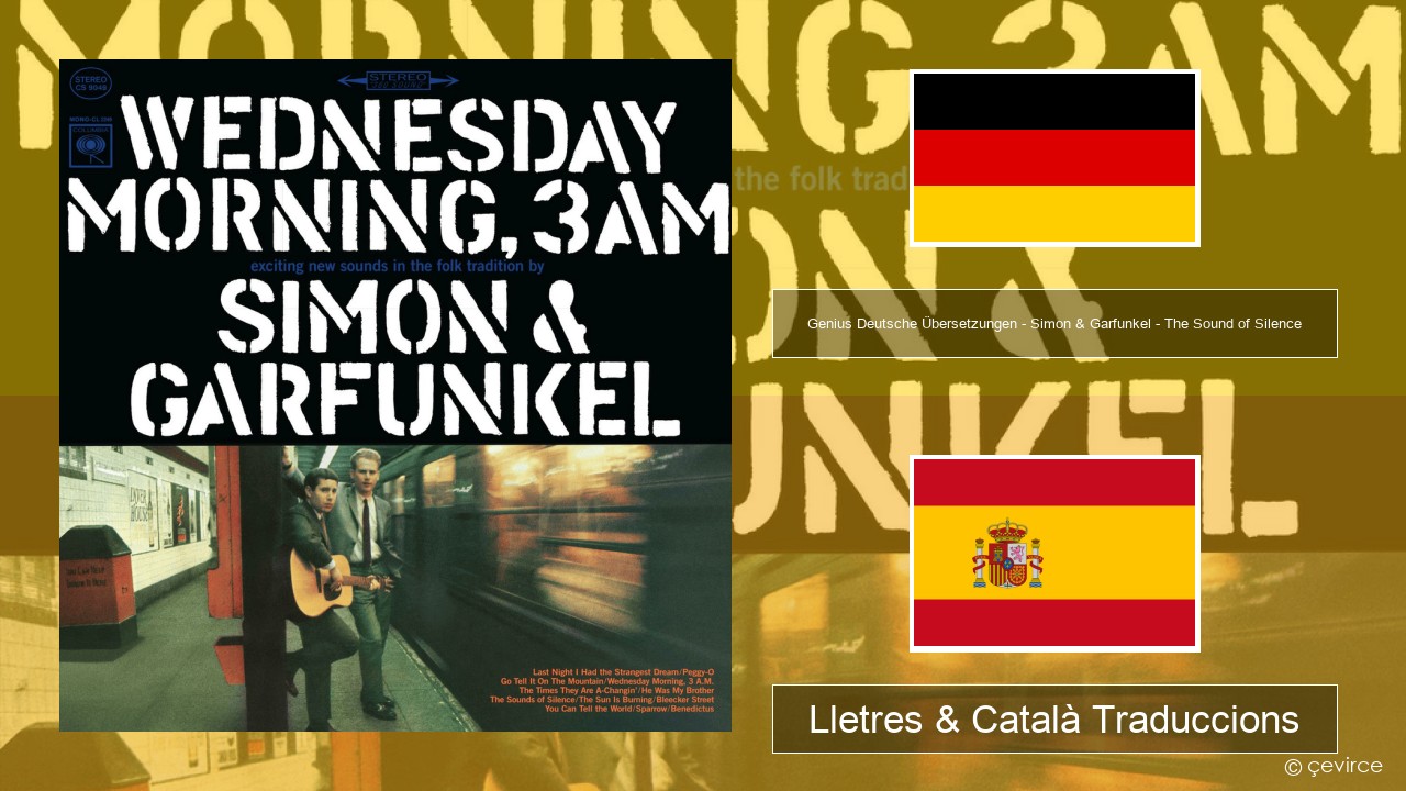 Genius Deutsche Übersetzungen – Simon & Garfunkel – The Sound of Silence (Deutsche Übersetzung) Alemany Lletres & Català Traduccions