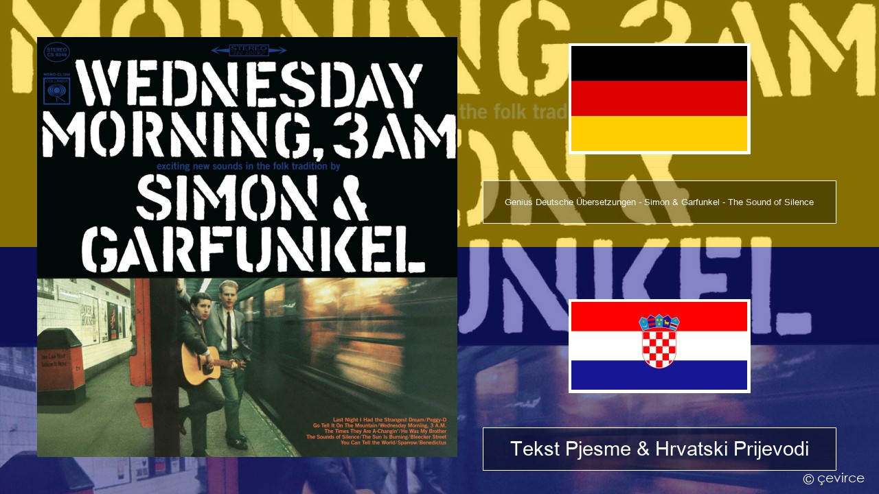 Genius Deutsche Übersetzungen – Simon & Garfunkel – The Sound of Silence (Deutsche Übersetzung) Njemački Tekst Pjesme & Hrvatski Prijevodi