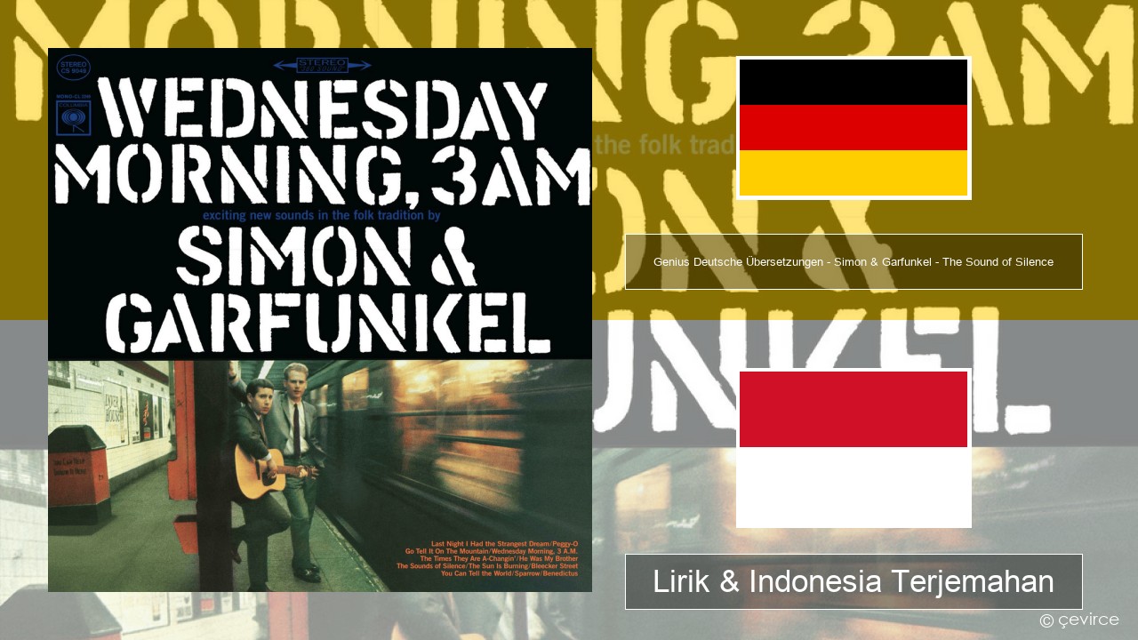 Genius Deutsche Übersetzungen – Simon & Garfunkel – The Sound of Silence (Deutsche Übersetzung) Jerman Lirik & Indonesia Terjemahan