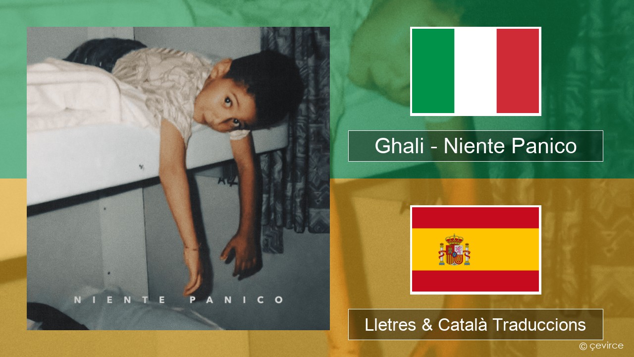 Ghali – Niente Panico Italià Lletres & Català Traduccions