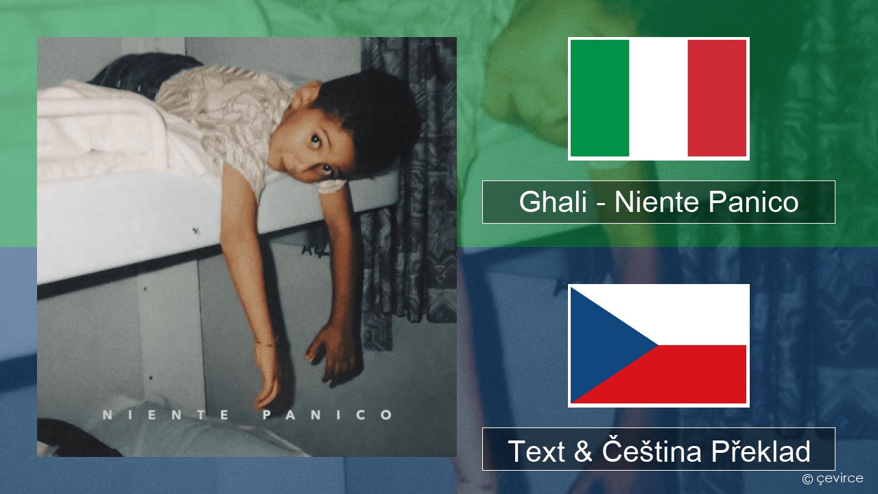 Ghali – Niente Panico Italský Text & Čeština Překlad