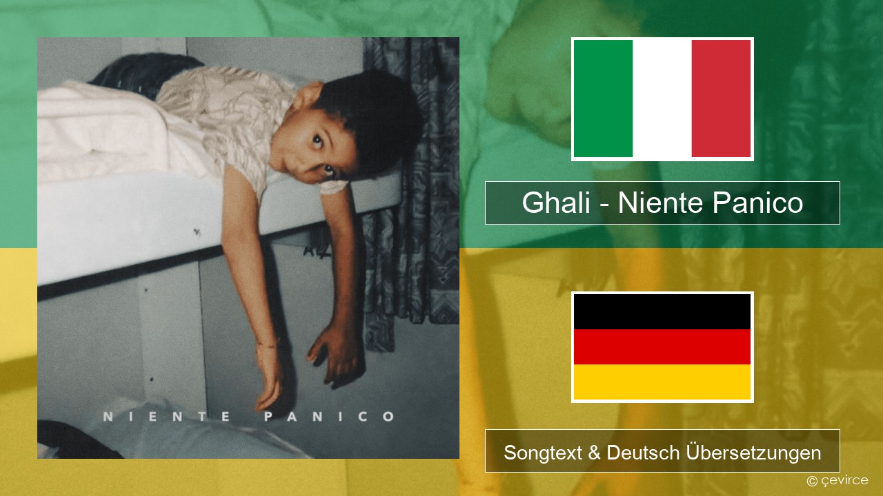 Ghali – Niente Panico Italienisch Songtext & Deutsch Übersetzungen