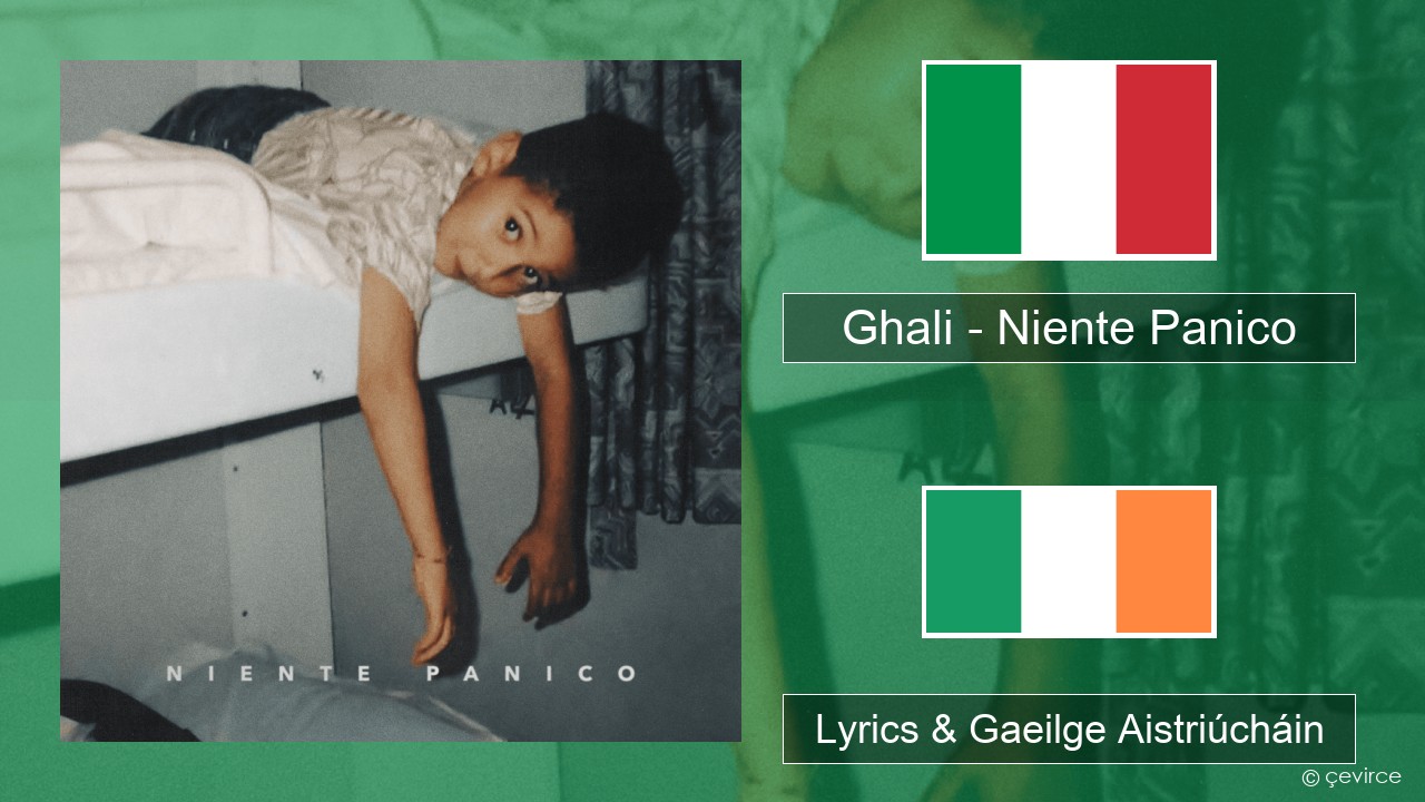 Ghali – Niente Panico Iodáilis Lyrics & Gaeilge Aistriúcháin