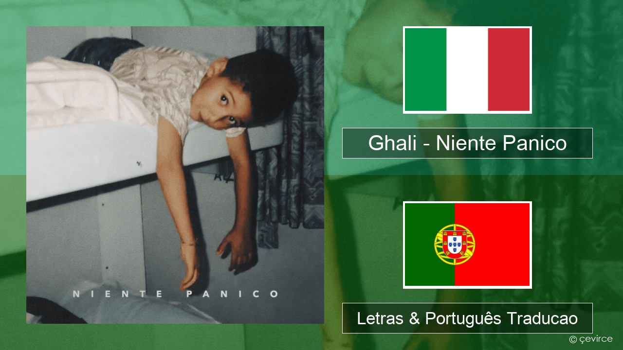 Ghali – Niente Panico Italiano Letras & Português Traducao