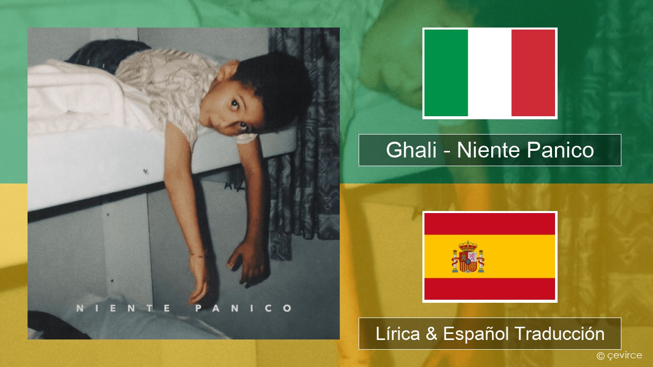 Ghali – Niente Panico Italiano Lírica & Español Traducción