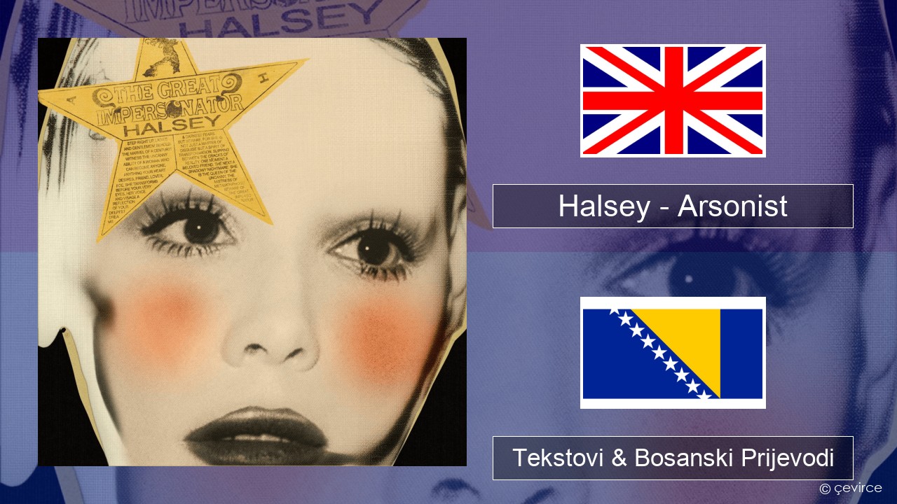 Halsey – Arsonist Engleski Tekstovi & Bosanski Prijevodi