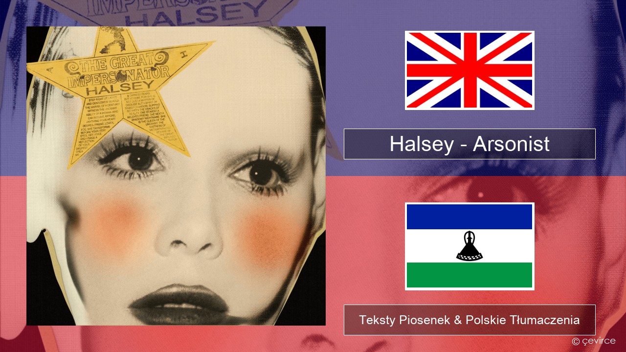 Halsey – Arsonist Polski Teksty Piosenek & Polskie Tłumaczenia