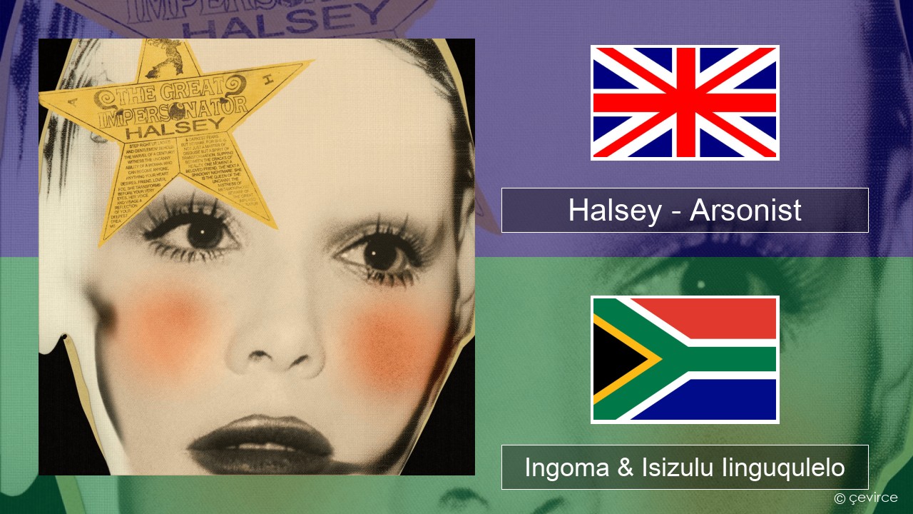 Halsey – Arsonist Isixhosa Ingoma & Isizulu Iinguqulelo