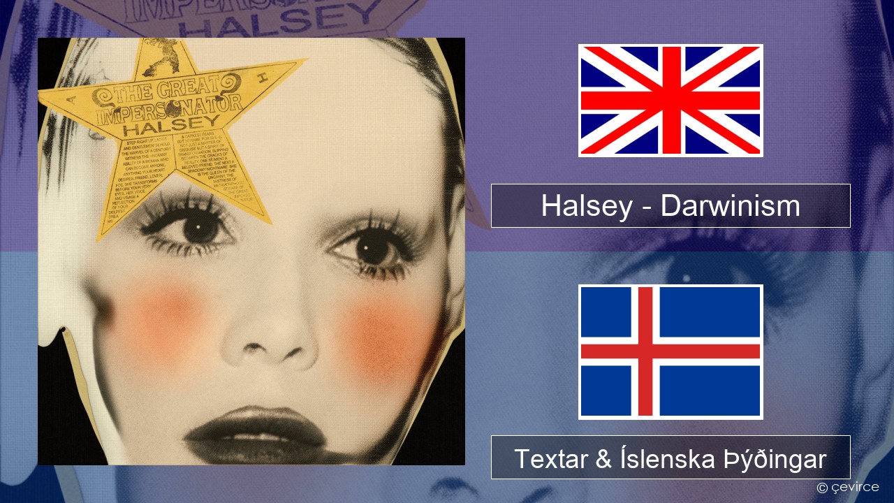 Halsey – Darwinism Íslenska Textar & Íslenska Þýðingar