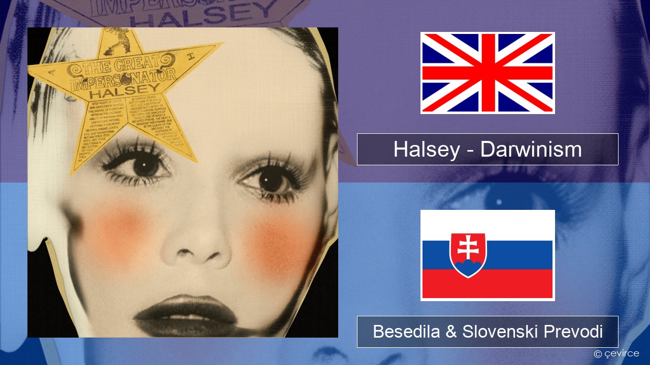 Halsey – Darwinism Slovenščina Besedila & Slovenski Prevodi