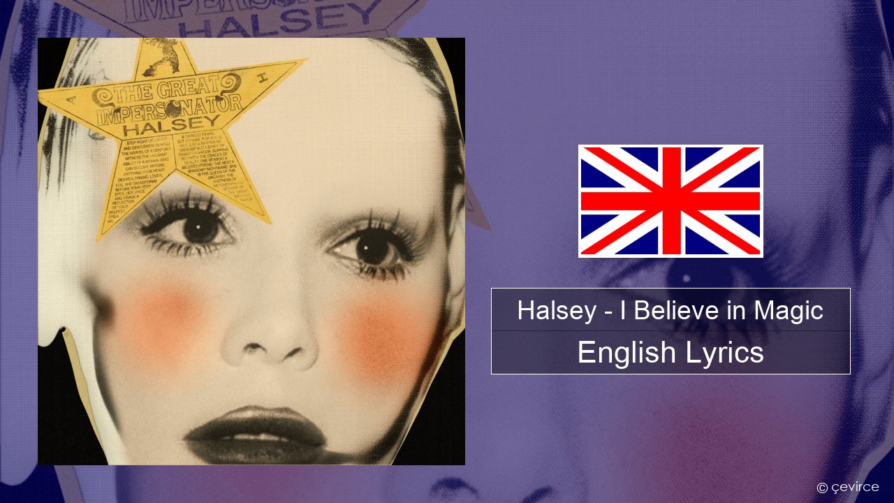 Halsey – I Believe in Magic English Lyrics